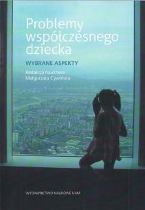Opakowanie Problemy współczesnego dziecka Wybrane aspekty