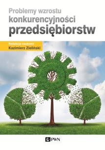 Okładka książki Problemy wzrostu konkurencyjności przedsiębiorstw