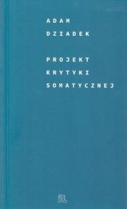 Okładka książki Projekt krytyki somatycznej