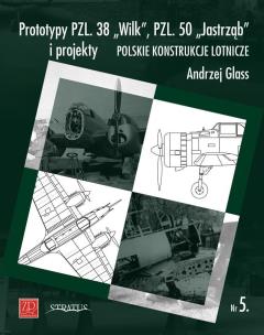 Okładka książki Prototypy PZL. 38 „Wilk”, PZL. 50 „Jastrząb” i projekty