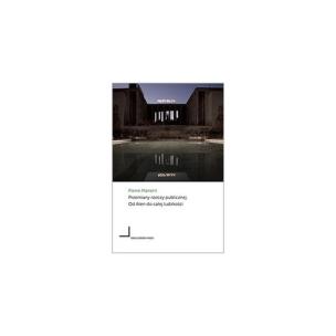 Okładka książki Przemiany rzeczy publicznej Od Aten do całej ludzkości