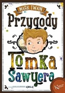 Okładka książki Przygody Tomka Sawyera kolor BR GREG