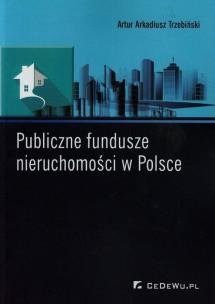 Okładka książki Publiczne fundusze nieruchomości w Polsce