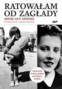 Okładka książki Ratowałam od Zagłady. Wspomnienia