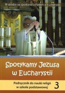 Okładka książki Religia SP 3 podr.Spotykamy Jezusa w Euchar. WiDŚK