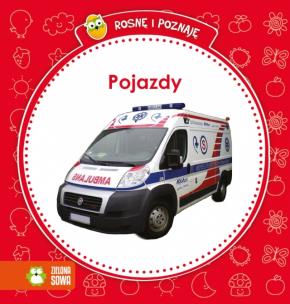 Okładka książki Rosnę i poznaję - Pojazdy
