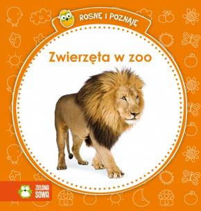 Okładka książki Rosnę i poznaję - Zwierzęta w zoo