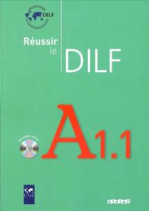 Okładka książki Réussir le DILF A1.1- livre + CD