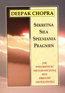 Okładka książki Sekretna siła spełniania pragnień