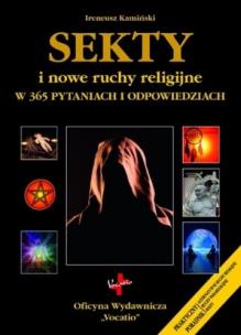 Okładka książki Sekty i nowe ruchy religijne w 365 pytaniach i odpowiedziach
