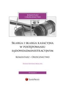 Okładka książki Skarga i skarga kasacyjna  w postępowaniu sądowoadministracyjnym