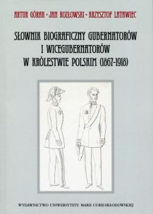 Okładka książki Słownik biograficzny gubernatorów i wicegubernatorów w Królestwie Polskim