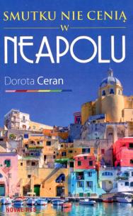 Okładka książki Smutku nie cenią w Neapolu