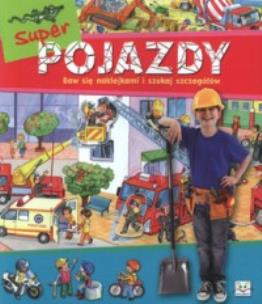 Okładka książki Super pojazdy. Baw się naklejkami i szukaj szczegółów