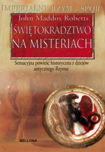 Okładka książki Świętokradztwo na misteriach - John Maddox Roberts
