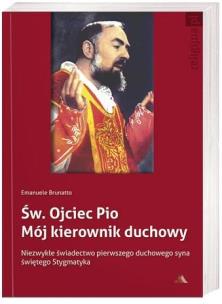 Okładka książki Św.Ojciec Pio Mój kierownik duchowy