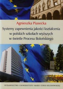 Okładka książki Systemy zapewnienia jakości kształcenia w polskich szkołach wyższych w świetle Procesu Bolońskiego