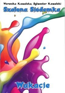 Okładka książki Szalona Siódemka Wakacje