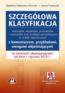 Okładka książki Szczegółowa klasyfikacja dochodów, wydatków, przychodów i rozchodów oraz środków pochodzących ze źródeł zagranicznych
