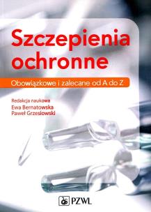 Okładka książki Szczepienia ochronne. Obowiązkowe i zalecane