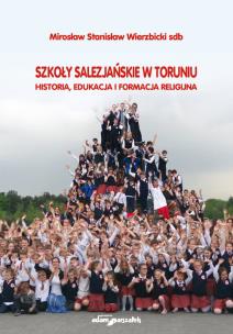 Okładka książki Szkoły salezjańskie w Toruniu