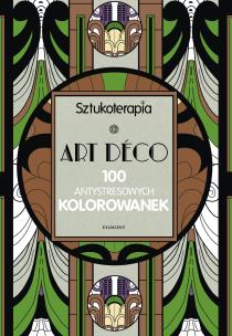 Okładka książki Sztukoterapia. ART DECO. 100 antystresowych kolor.