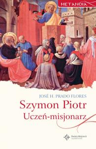 Okładka książki Szymon Piotr. Uczeń-misjonarz