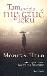 Okładka książki Tam, gdzie nie czuć już lęku
