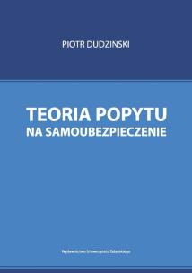 Okładka książki Teoria popytu na samoubezpieczenie
