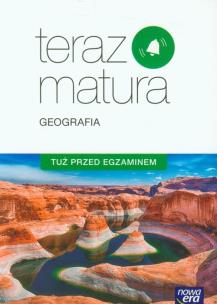 Okładka książki Teraz matura. Geografia. Tuż przed egzaminem NE