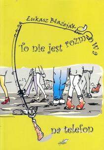 Okładka książki To nie jest rozmowa na telefon