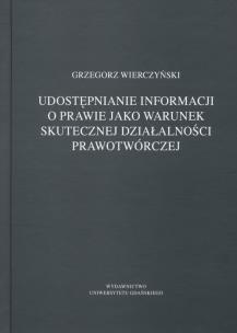 Okładka książki Udostępnianie informacji o prawie jako warunek skutecznej działalności prawotwórczej