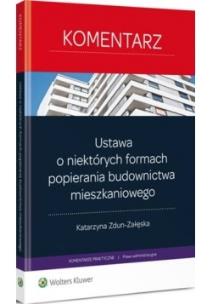 Okładka książki Ustawa o niektórych formach popierania budownictwa mieszkaniowego Komentarz