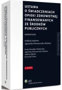 Okładka książki Ustawa o świadczeniach opieki zdrowotnej finansowanych ze środków publicznych Komentarz