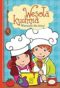 Okładka książki Wesoła kuchnia - Wiersze dla dzieci