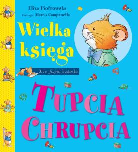 Okładka książki Wielka księga Tupcia Chrupcia