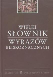 Okładka książki Wielki słownik wyrazów bliskoznacznych (OT)