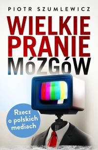 Okładka książki Wielkie pranie mózgów