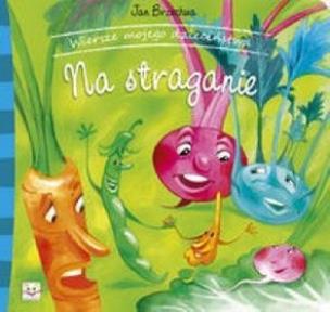 Okładka książki Wiersze mojego dzieciństwa. Na straganie