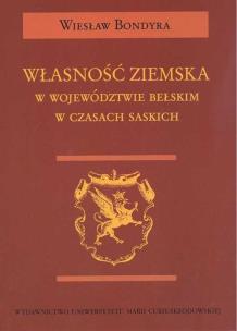 Okładka książki Własność ziemska w województwie bełskim w czasach saskich