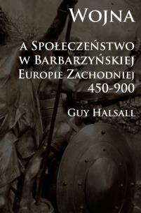 Okładka książki Wojna a społeczeństwo w barbarzyńskiej Eur. Zach