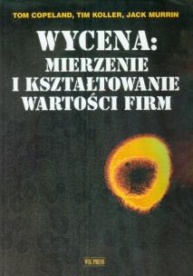 Okładka książki Wycena mierzenie i kształtowanie wartości firm