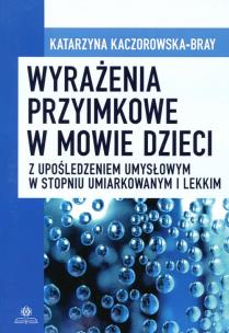 Okładka książki Wyrażenia przymiotnikowe w mowie dzieci