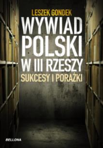 Okładka książki Wywiad Polski w III Rzeszy Sukcesy i porażki
