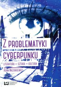 Okładka książki Z problematyki cyberpunku