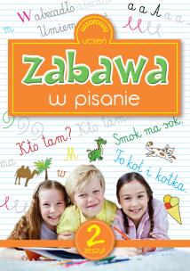 Zabawa w pisanie. Autor: Katarzyna Sarna (red.). Multiszop.pl Okładka książki Zabawa w pisanie