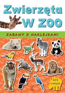 Okładka książki Zabawy z naklejkami. Zwierzęta w zoo