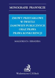 Okładka książki Zmowy przetargowe w świetle zamówień publicznych oraz prawa prawa konkurencji