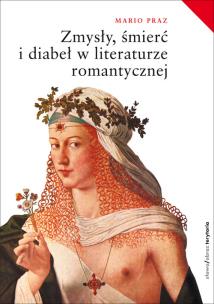 Okładka książki Zmysły śmierć i diabeł w literaturze romantycznej