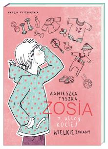 Okładka książki Zosia z ulicy Kociej 7. Wielkie zmiany